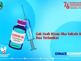 Jangan Khawatir Jika Vaksinasi Covid-19 Dosis Kedua Terlambat – Dinas Komunikasi dan Informatika Kab. Magetan