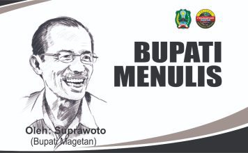 Bupati Menulis – Majalah Sucinya Orang Jawa (Majalah PS Sugeng Ambal Warsa 90 Tahun) – BAGIAN PROTOKOL DAN KOMUNIKASI PIMPINAN